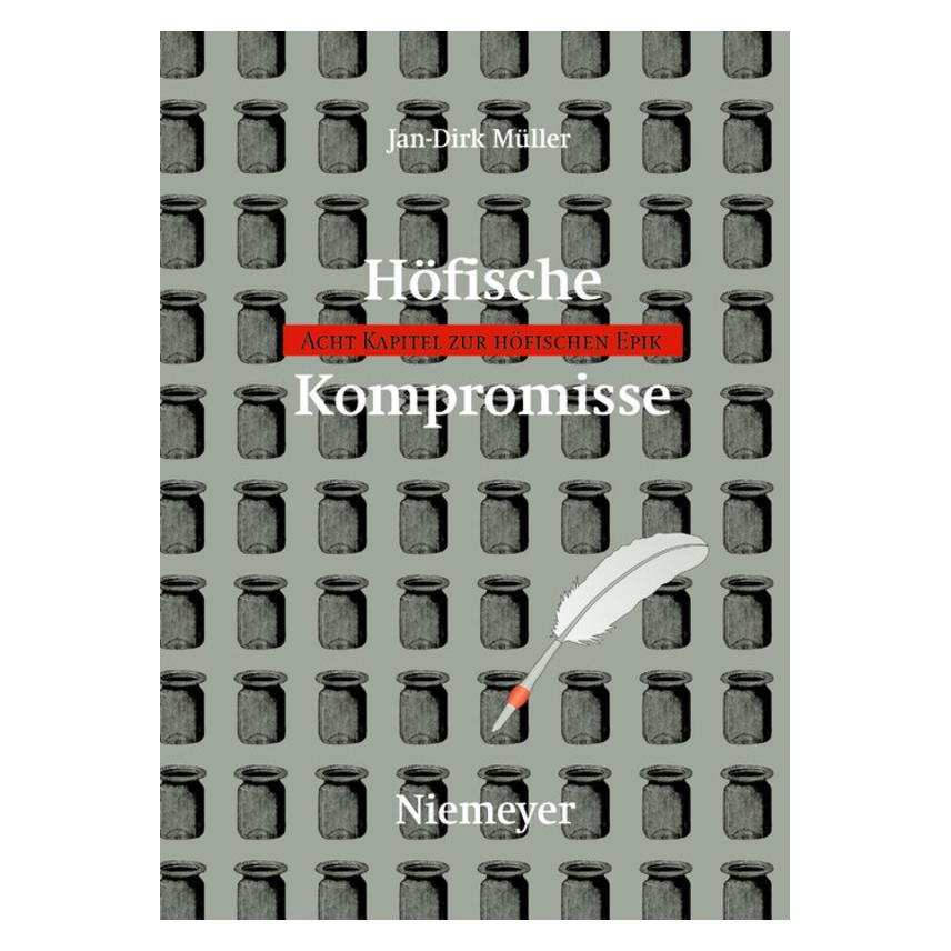 De Gruyter Höfische Kompromisse (Deutsch, Jan-Dirk Müller, 2007) (7252717)
