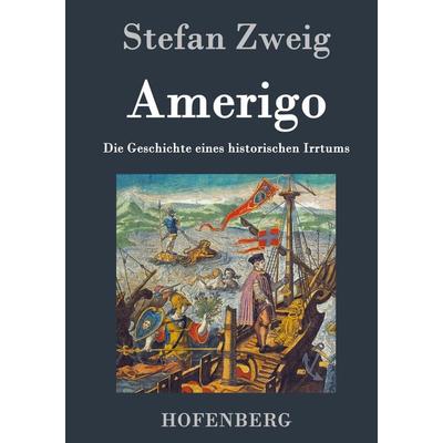 Amerigo, Gebundene Ausgabe von Stefan Zweig, Hofenberg, 978-3-8430-3318-3