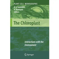 The Chloroplast, Fachbücher von Anna Stina Sandelius, Henrik Aronsson