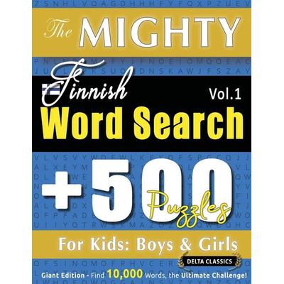 The Mighty Finnish Word Search - 500 Puzzles For Kids, Taschenbuch von Delta Classics, Linguas Classics