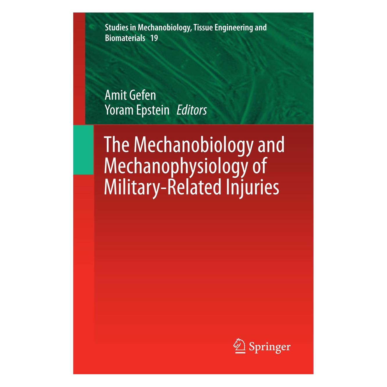 Springer The Mechanobiology and Mechanophysiolog (Englisch, Hardcover, Amit Gefen, Yoram Epstein) (9783319330105)