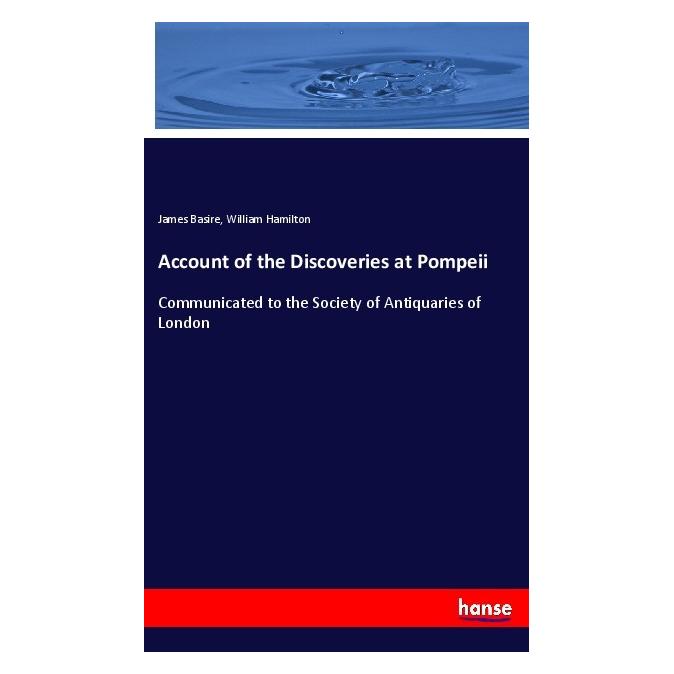 Hansebooks Account of the Discoveries at Pompeii (56013173)