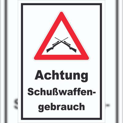 HB-Druck Achtung Schusswaffengebrauch Schild A4 (210x297mm)
