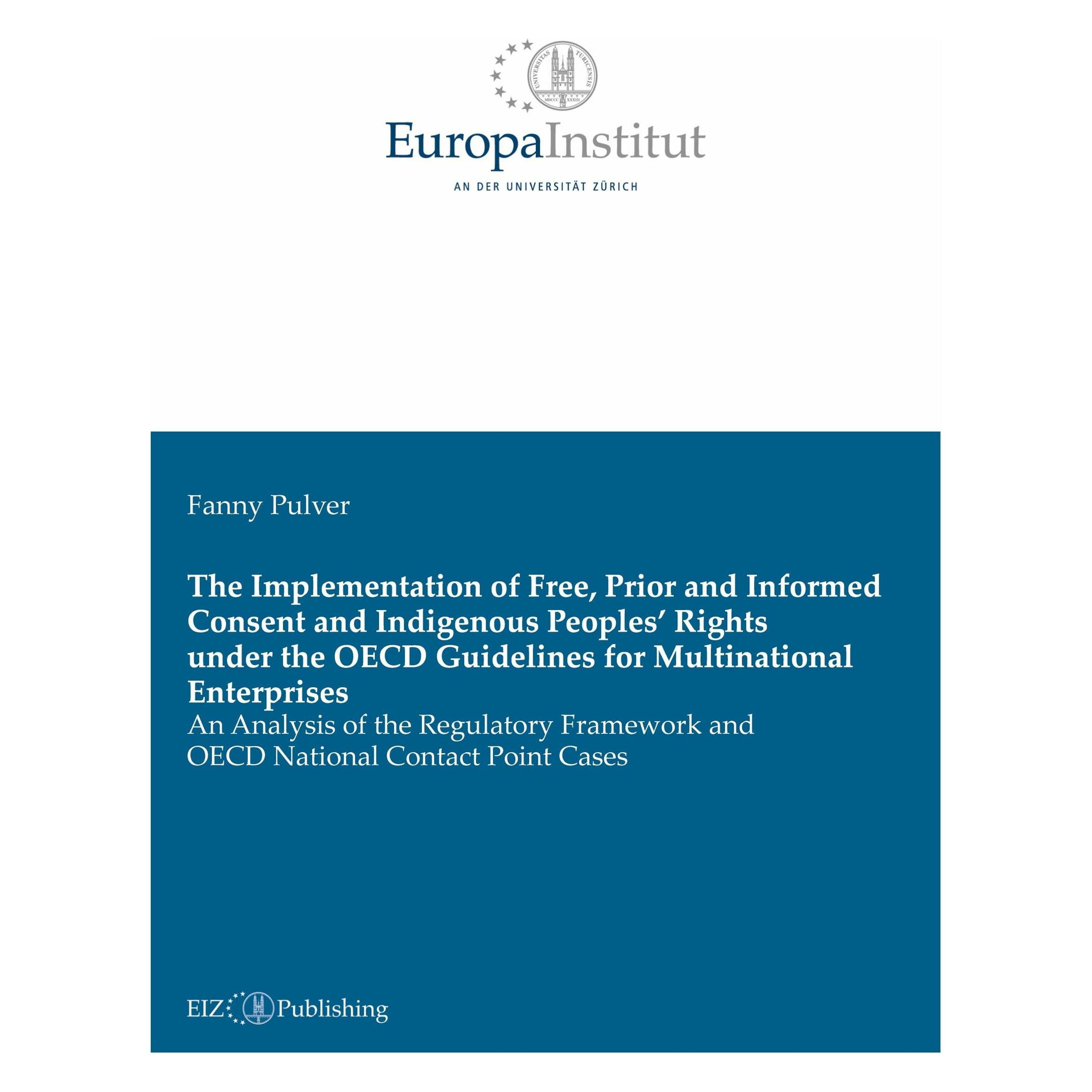 Buch & Netz The Implementation of Free, Prior and Informed Consent and Indigenous Peoples' Rights under the (Englisch, Softcover, Fanny Pulver) (22440105)
