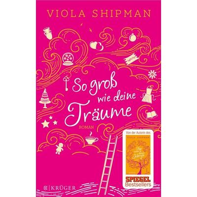 So groß wie deine Träume, Paperback von Viola Shipman, Fischer Krüger