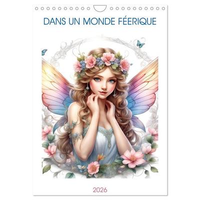 Dans un monde féerique (Calendrier mural 2026 DIN A4 horizontal), CALVENDO calendrier mensuel