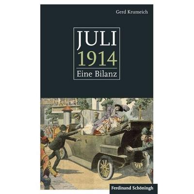Juli 1914, Gebundene Ausgabe von Gerd Krumeich, Brill | Schöningh, 978-3-506-77592-4