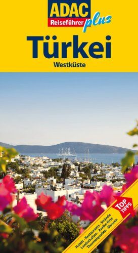 Elisabeth Schnurrer - ADAC Reiseführer plus Türkei Westküste: Mit extra Karte zum Herausnehmen - Preis vom 30.09.2026 09:01:18 h