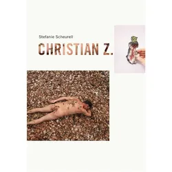 Christian Z., Fachbücher von Stefanie Scheurell