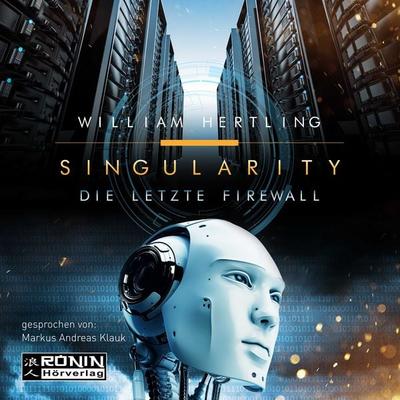 Die letzte Firewall - William Hertling, Audio, 9783946349082