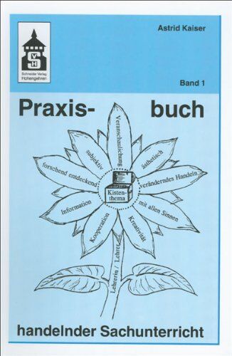 Astrid Kaiser - Praxisbuch handelnder Sachunterricht 01 - Preis vom 18.10.2026 19:22:15 h