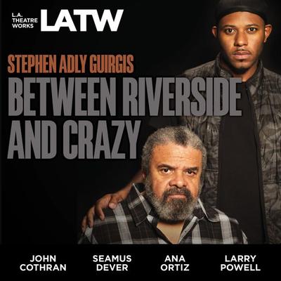 Between Riverside and Crazy - Stephen Adly Guirgis, Audio, 9781682660652