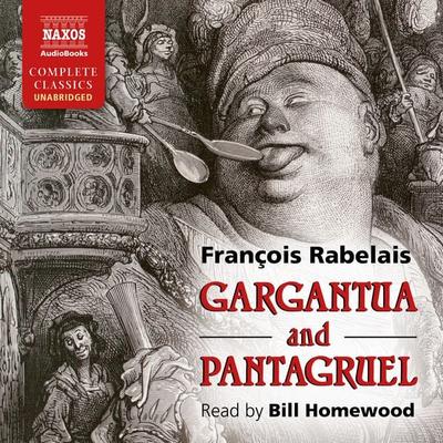 Gargantua and Pantagruel (Unabridged) - Francois Rabelais, Audio, 9781781980248