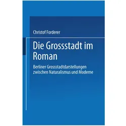 Die Grossstadt im Roman, Fachbücher von Christof Forderer