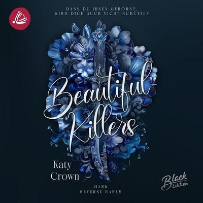 Beautiful Killers - Das du ihnen gehörst, wird dich auch nicht schützen - Katy Crown, Audio, 4069829494144