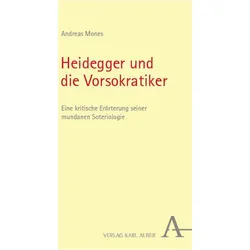 Heidegger und die Vorsokratiker, Fachbücher von Andreas Mones