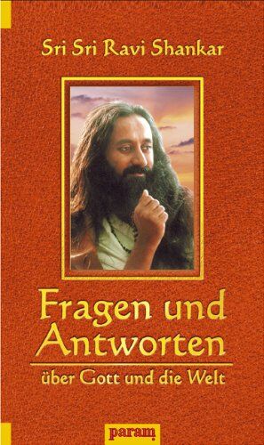 Shankar, Sri Sri Ravi - Fragen und Antworten über Gott und die Welt - Preis vom 10.10.2026 11:48:34 h
