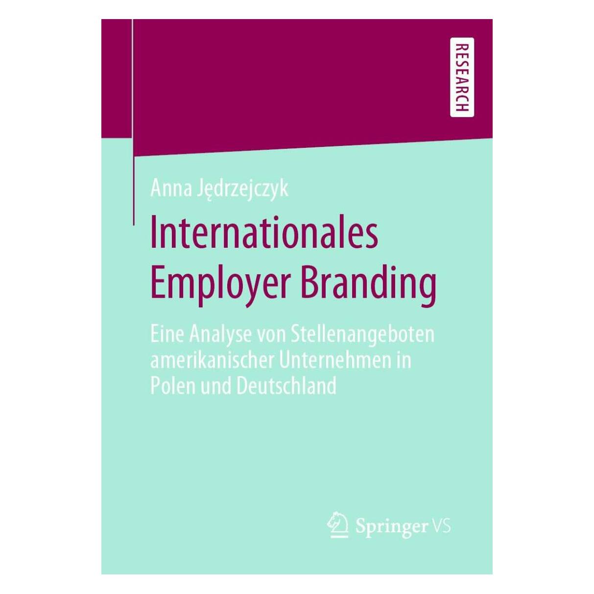 Springer Internationales Employer Branding (Deutsch, Softcover, Anna Jedrzejczyk, Anna Jędrzejczyk) (38964288)