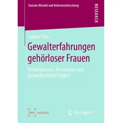 Gewalterfahrungen gehörloser Frauen, Fachbücher von Sabine Fries