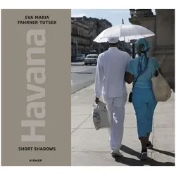 Havana. Short Shadows, Fachbücher von Eva-Maria Fahrner-Tutsek