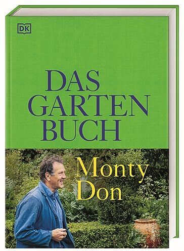 Monty Don - Das Gartenbuch: Umfassendes Expertenwissen für einen wunderschönen Zier- und Nutzgarten mit saisonalem Obst und Gemüse von Bestsellerautor Monty Don - Preis vom 09.10.2026 07:28:09 h