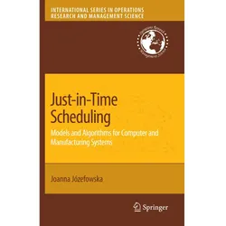 Just-in-Time Scheduling, Fachbücher von Joanna Jozefowska