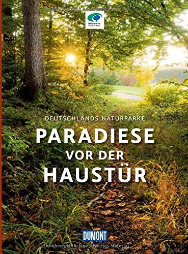 DuMont Bildband Paradiese vor der Haustür, Deutschlands Naturparke - Preis vom 09.10.2026 07:28:09 h