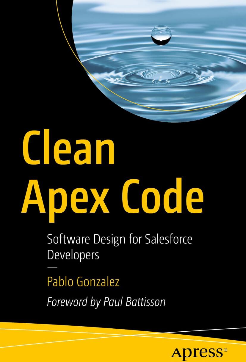 Clean Apex Code: Software Design for Salesforce Developers - Preis vom 09.10.2026 07:28:09 h