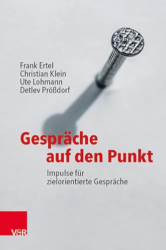 Frank Ertel - Gespräche auf den Punkt: Impulse für zielorientierte Gespräche - Preis vom 14.10.2026 23:07:16 h