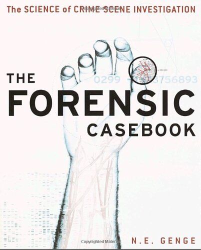 Genge, Ngaire E. - The Forensic Casebook: The Science of Crime Scene Investigation - Preis vom 10.10.2026 11:48:34 h