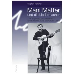 Mani Matter und die Liedermacher, Fachbücher von Stephan Hammer