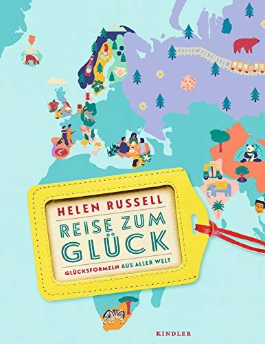 Helen Russell - Reise zum Glück: Glücksformeln aus aller Welt - Preis vom 11.10.2026 15:43:13 h