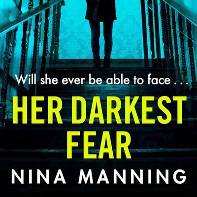 Her Darkest Fear - Nina Manning, Audio, 9781838891909