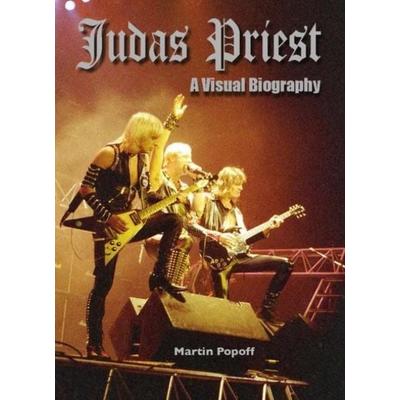 Judas Priest: A Visual Biography, Gebundene Ausgabe von Martin Popoff, Wymer Publishing, 978-1-912782-89-5