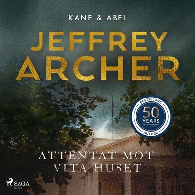 Attentat mot Vita huset - Jeffrey Archer, Audio, 9788727362724