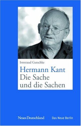 Irmtraud Gutschke - Hermann Kant - Die Sache und die Sachen - Preis vom 13.10.2026 19:28:25 h