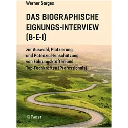 Das Biographische Eignungs-Interview (B-E-I), Fachbücher von Werner Sarges