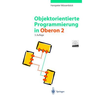 Objektorientierte Programmierung in Oberon-2, Taschenbuch von Hanspeter Mössenböck, Springer Berlin, 978-3-540-64649-5