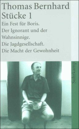 Thomas Bernhard - Stücke 1 (Ein Fest für Boris / Der Ignorant und der Wahnsinnige / Die Jagdgesellschaft / Die Macht der Gewohnheit) - Preis vom 13.10.2026 19:28:25 h