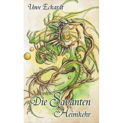 Die Savanten, Taschenbuch von Uwe Eckardt, Bookmundo Direct, 978-94-6386-050-5