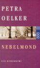 Petra Oelker - Nebelmond: Ein Kurzkrimi (rororo / Rowohlts Rotations Romane) - Preis vom 09.10.2026 07:28:09 h