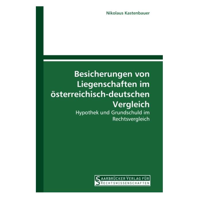 SVR Besicherungen von Liegenschaften im österreichisch-deutschen Vergleich (Deutsch, Softcover, Nikolaus Kastenbauer) (55250083)