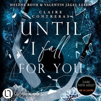 Until I Fall For You - Fairview Hockey, Teil 2 - Claire Contreras, Audio, 9783754020807