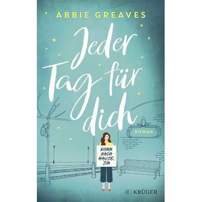 Jeder Tag für dich, Taschenbuch von Abbie Greaves, Fischer Krüger