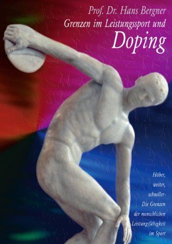 Hans Bergner - Grenzen im Leistungssport und Doping - Preis vom 16.10.2026 11:41:07 h