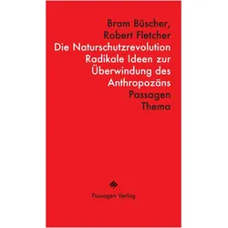 Die Naturschutzrevolution, Fachbücher von Robert Fletcher, Bram Büscher