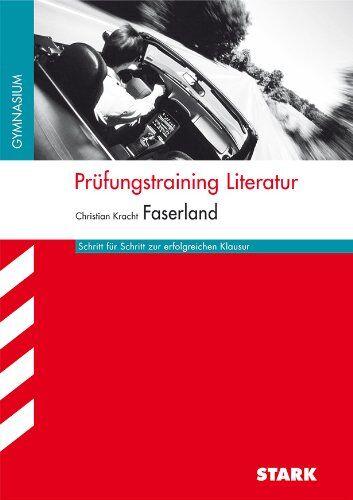 Redaktion - Arbeitshefte Niedersachsen / Prüfungstraining Literatur, Christian Kracht: Faserland: Schritt für Schritt zur erfolgreichen Klausur - Preis vom 04.10.2026 03:51:26 h