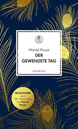 Marcel Proust - Der gewendete Tag (Manesse Bibliothek, Band 23) - Preis vom 11.10.2026 15:43:13 h