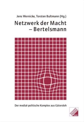 Alex Demirovic - Netzwerk der Macht - Bertelsmann. Der medial-politische Komplex aus Gütersloh - Preis vom 10.10.2026 11:48:34 h