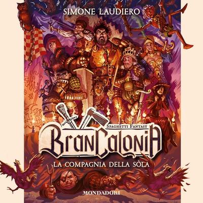 BRANCALONIA - La compagnia della sòla - Simone Laudiero, Audio, 9788852160233